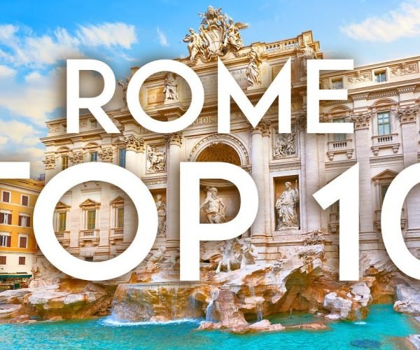 TOP 10 Things to do in ROME – [2022 Travel Guide]