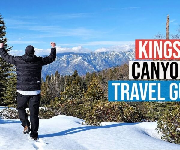 Travel Guide to Upper Kings Canyon National Park | Three great hikes!