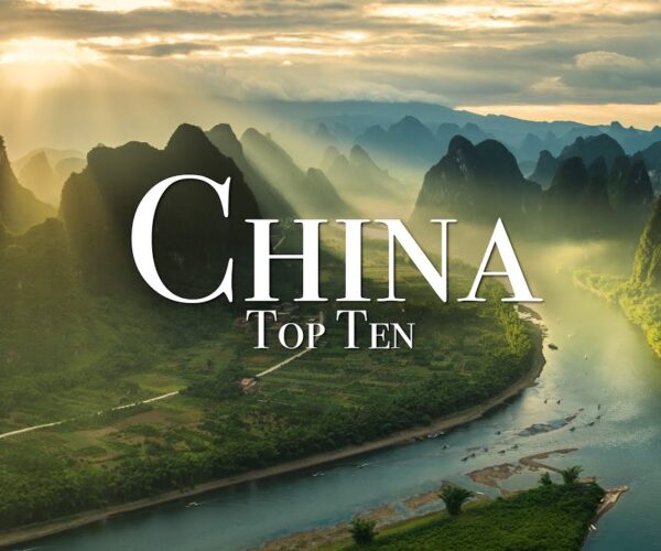 Top 10 Places To Visit In China – Travel Guide