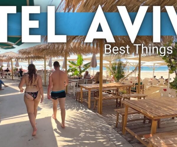 Tel Aviv Travel Guide: Best Things To Do In Tel Aviv Israel