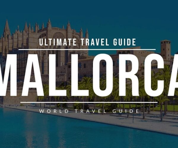 MALLORCA Ultimate Travel Guide 2023 | All Cities, Beaches & Attractions | Spain