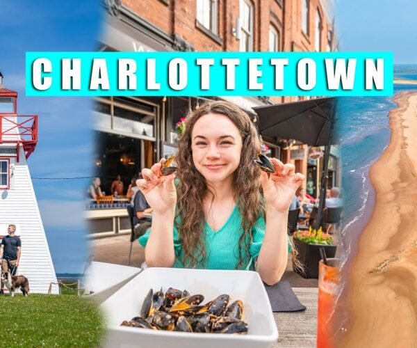 Charlottetown Travel Guide, Prince Edward Island | PEI
