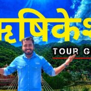Rishikesh Travel Guide | Yog Nagri Rishikesh | Rishikesh Tour Budget | Ganga Aarti | River Rafting